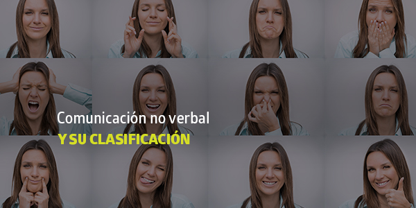 Comunicación no verbal y su clasificación