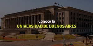 Conoce la Universidad de Buenos Aires