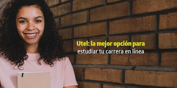 Utel la mejor opción para estudiar tu carrera en línea