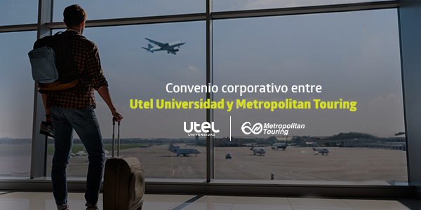 Convenio corporativo entre Utel Universidad y Metropolitan Touring